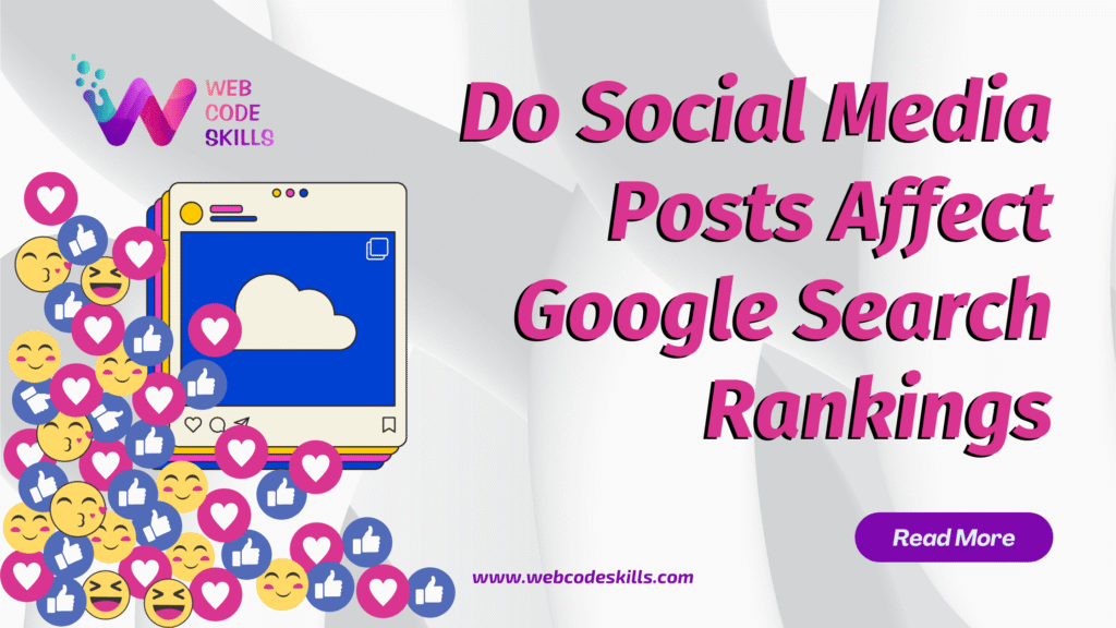 Do Social Media Posts Affect Google Search Rankings