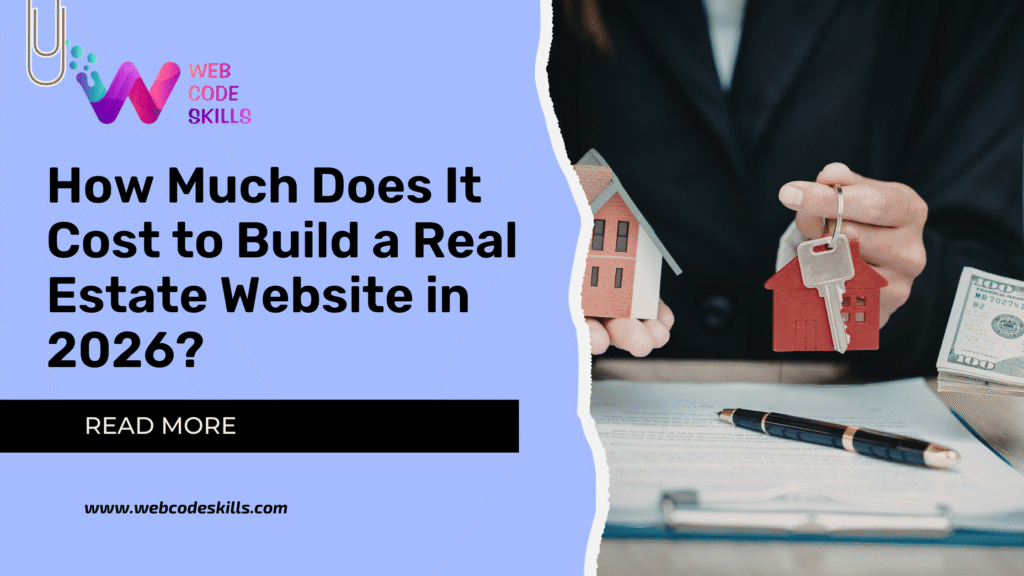 How Much Does It Cost to Build a Real Estate Website in 2026?