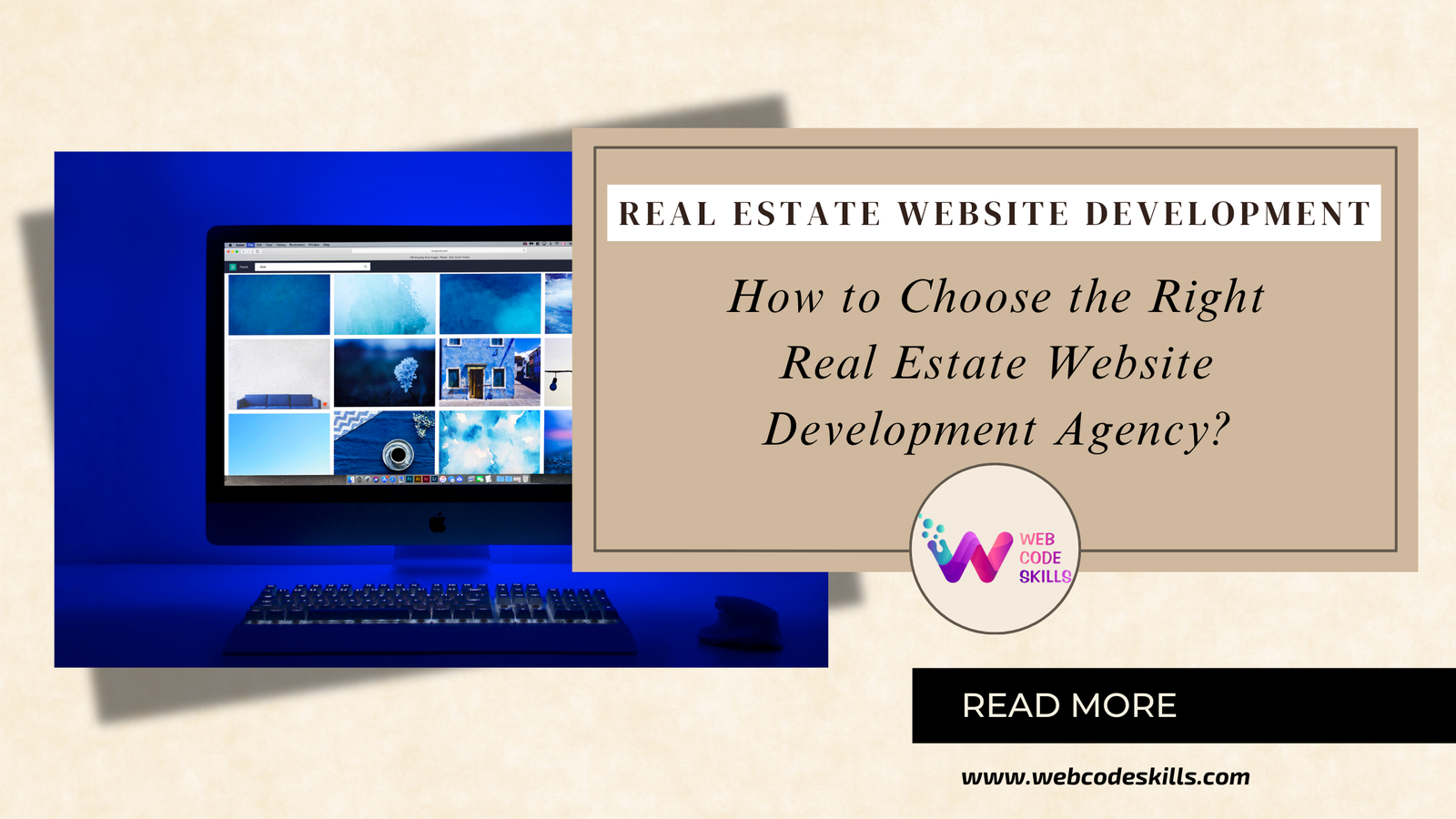 How to Choose the Right Real Estate Website Development Agency